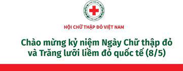 Image: NGÀY 8/5 - NGÀY CHỮ THẬP ĐỎ VÀ TRĂNG LƯỠI LIỀM ĐỎ QUỐC TẾ